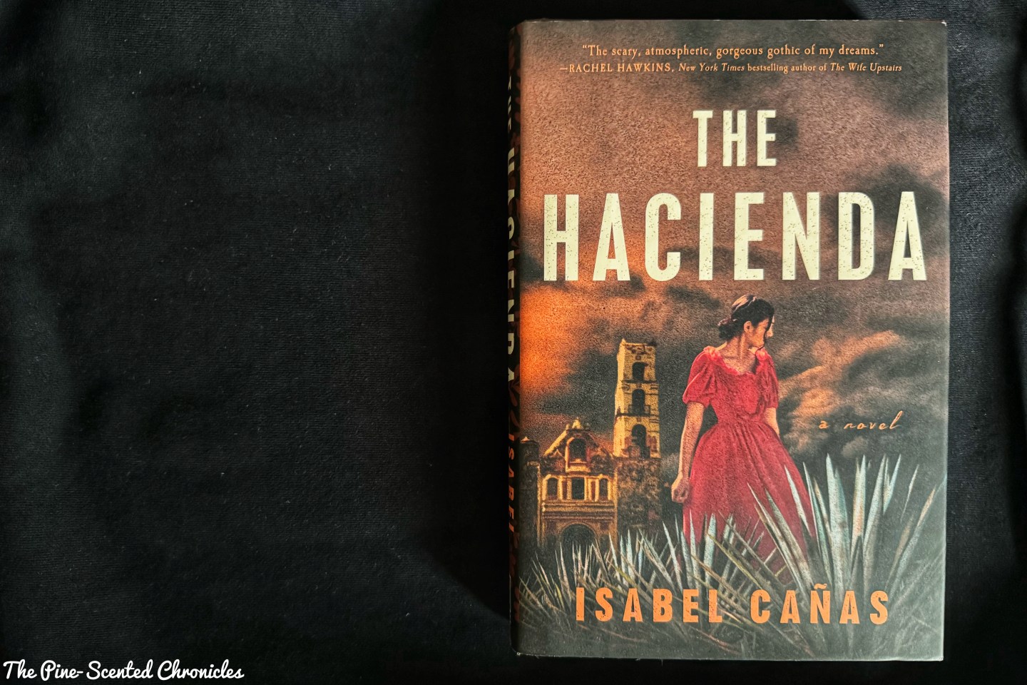 Book Review # 493: The Hacienda – The Pine-Scented Chronicles